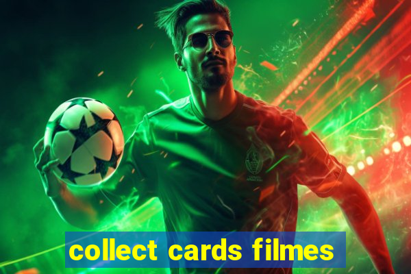 collect cards filmes